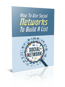 How To Use Social Networks To Build A List